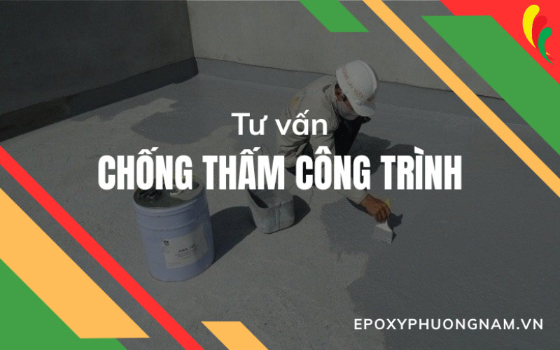 Tư vấn chống thấm công trình